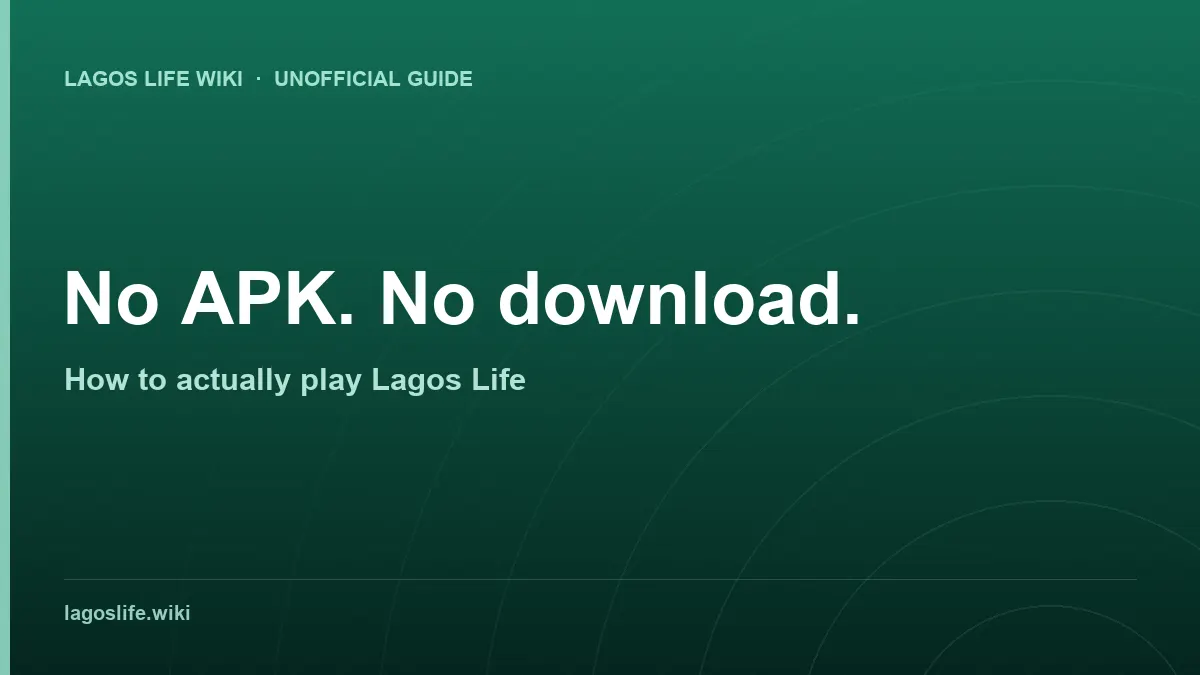Lagos Life has no APK — it is browser only